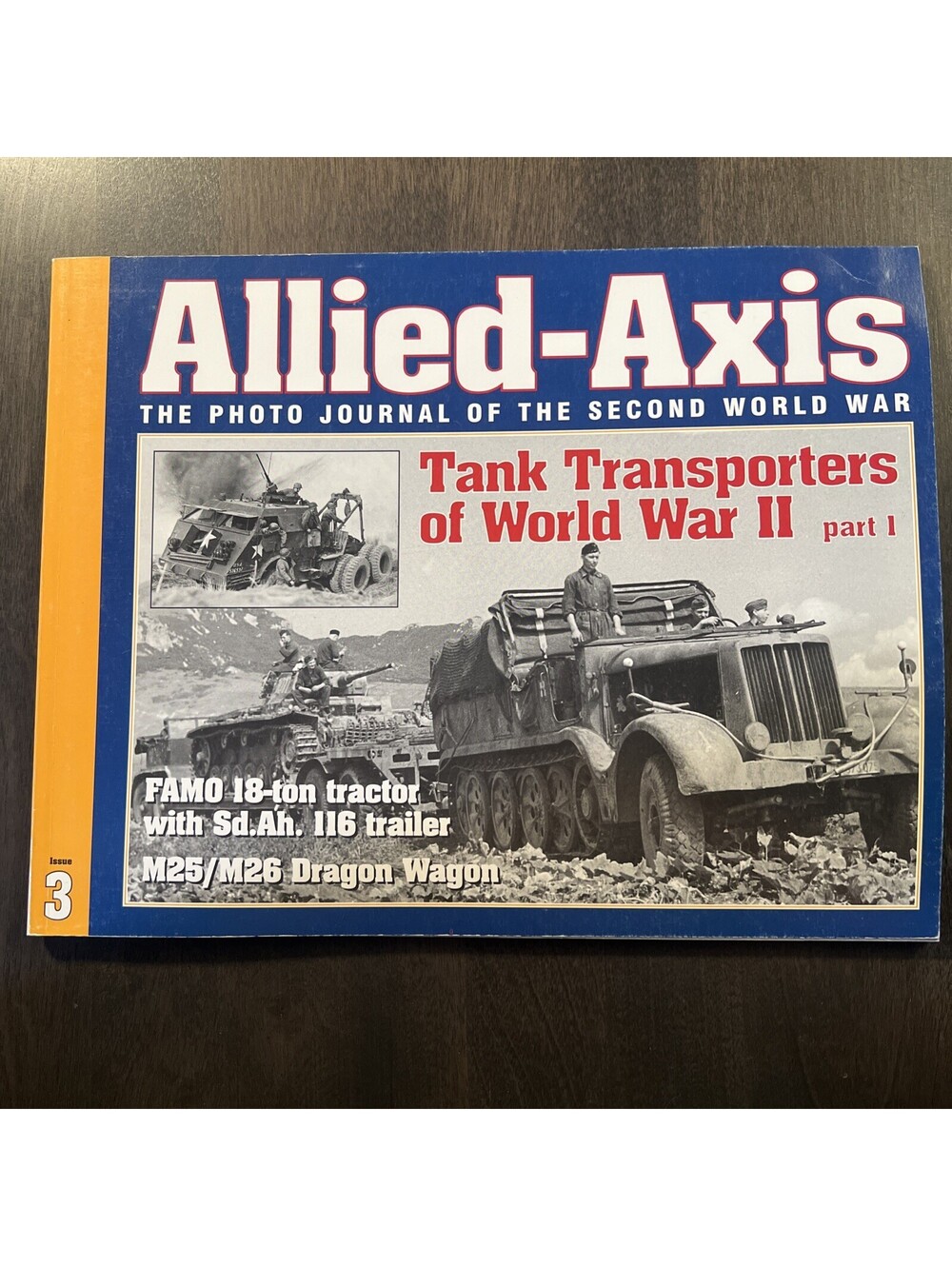 Allied-Axis Photo Journal Of WW2 Issue 3 Tanks Part 1 Vintage 2001 Magazine